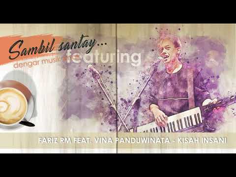 Fariz RM Feat. Vina Panduwinata - Kisah Insani
