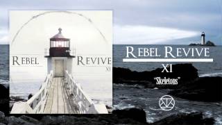Rebel Revive - Skeletons