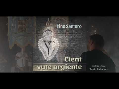 Pino Santoro - Cient vute argiente