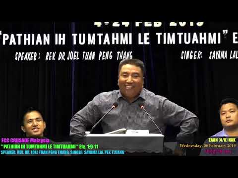 Rev.Dr. Tuan Peng Thang. Efesa Cakuat, Pathian Ih Tumtahmi le Timtuahmi (Feb 2019) FCC Malaysia
