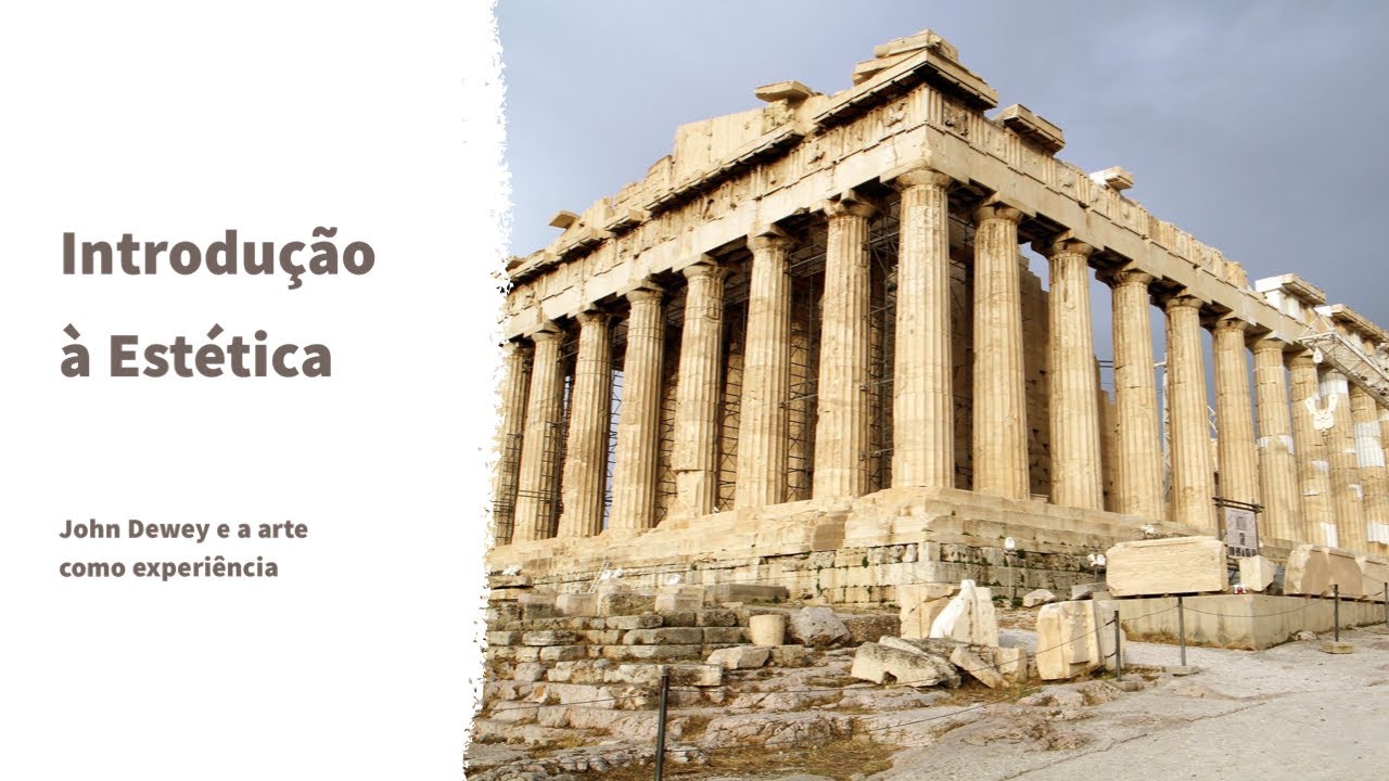 John Dewey e a arte como experiência
