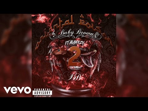 Baby Brown - Oriental Poison 2 (Audio) ft. Albeezy