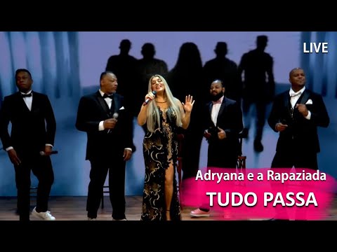 Live Adryana & A Rapaziada | #TudoPassa