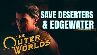 Save Deserters &amp; Edgewater - BEST WAY - THE OUTER WORLDS