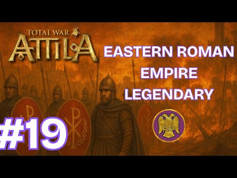 Total War: Attila - Eastern Roman Empire Legendary Campaign - Ep.19 - Tightening the Noose