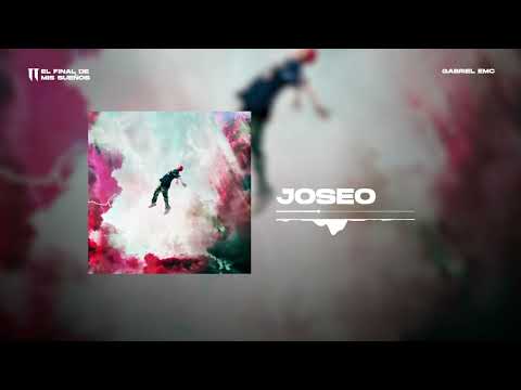 Gabriel EMC -  Joseo | El final de mis sueños (Deluxe)
