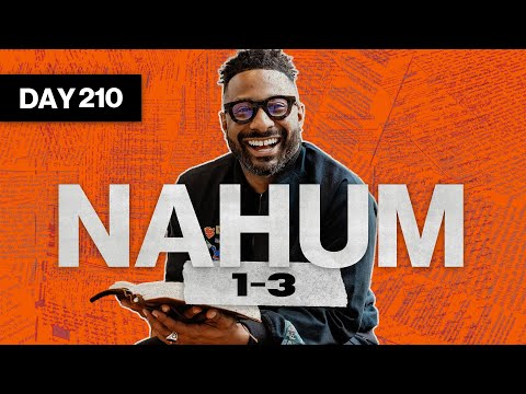 Day 210: Nahum 1-3 | Read The Bible In A Year | Bible Study with Commentary by Dr. Manny Arango