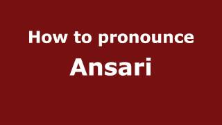 How to pronounce Ansari