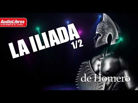 La Iliada de Homero - Audiolibro - 1/2
