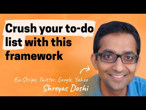 How Shreyas Doshi crushes a stressful to-do list with the LNO framework