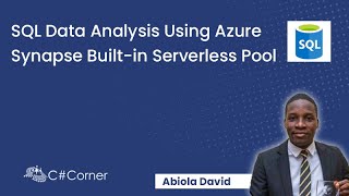 SQL Data Analysis Using Azure Synapse Built-in Serverless Pool