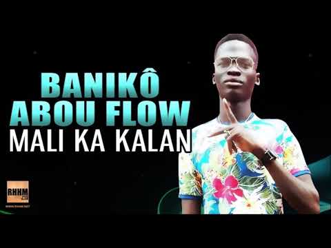 BANIKÔ ABOU FLOW - MALI KA KALAN (2020)