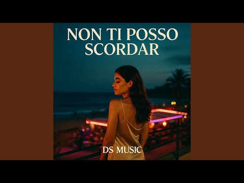 Non Ti Posso Scordar