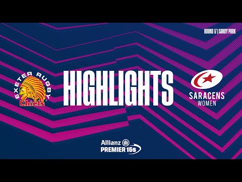 R17 Highlights | Exeter Chiefs v Saracens.