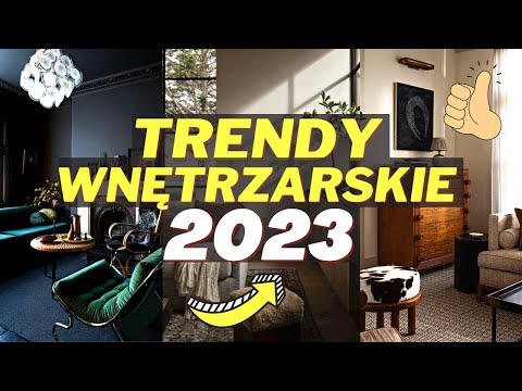 , title : '🟢TRENDY WNĘTRZARSKIE 2023 ROKU. JAK URZĄDZIĆ WNĘTRZE. MODNE WNĘTRZE. TRENDY WE WNĘTRZACH 2023.'