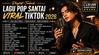 Download lagu LAGU INDONESIA TERBAIK 2026 | Playlist Santai Tanpa Bosan mp3