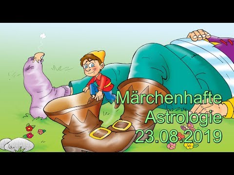 Märchenhafte Astrologie: 23.08.2019 mit Beschreibung der astrologischen Quellen