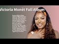Victoria Monét - New Top Album 2023 -  Full Album 2023