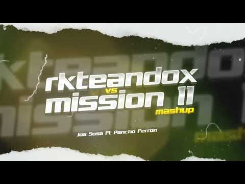 RKTEANDO VS MISSION 11 - MASHUP ✘ JOA SOSA