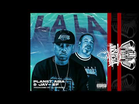 Planet Asia & JAY-EF - La La (2022)