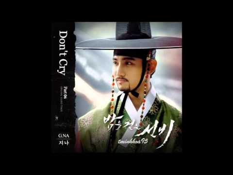 Don't Cry - 지나(G.NA) OST 밤을 걷는 선비 (Scholar Who Walks the Night) Part 4