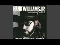 Come And Go Blues - Hank Williams, Jr. - Topic Come And Go Blues