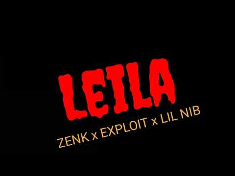 Zenk X Lil nib X Exploid - Leila (Officia Audio)