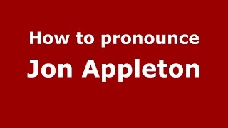 How to pronounce Jon Appleton