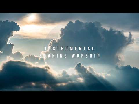 Revival Now // Instrumental Worship Soaking in His Presence