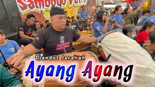 Download lagu AYANG AYANG - Cover Djandut Jaranan ROGO SAMBOYO PUTRO | voc. Fifin & Maretta mp3