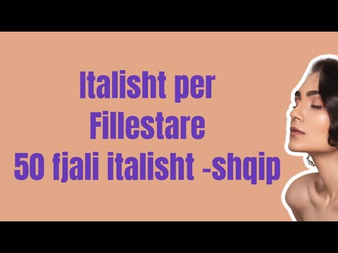 Meso 50 fjali italisht -shqip per jeten e perditshme nga Doriana Zisi