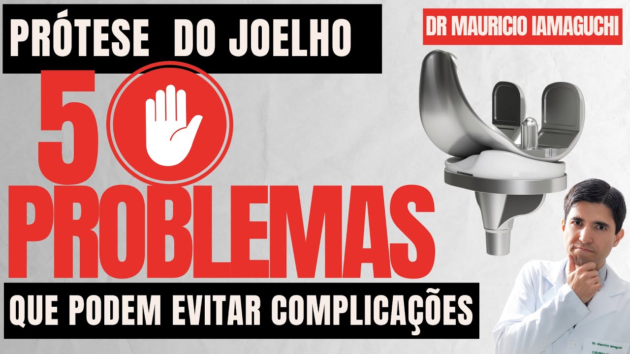 5 PROBLEMAS q não podem acontecer após cirurgia de PRÓTESE DO JOELHO! Dr Mauricio Iamaguchi explica