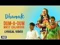 Dum-A-Dum Mast Qalandar | Dhanak | Lyrical Video | Chet Dixon & Devu Khan Manganiyar | Nagesh K