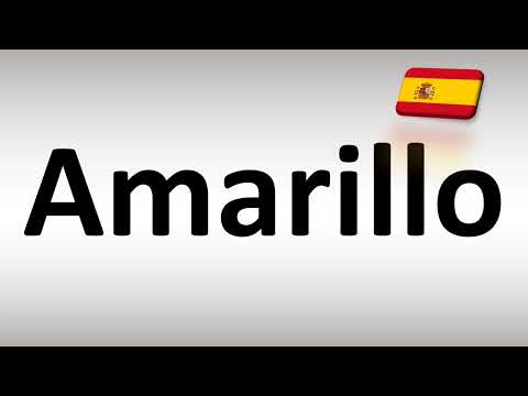 How  to Pronounce Yellow (Amarillo) in Spanish?