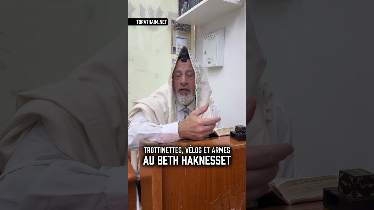 Trottinettes, vélos et armes au Beth Haknesset 🕍👉🏼 2 Halakhot pour être ben olam aba