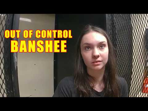 Out of Control 19-Year-Old Goes Full Banshee Mode