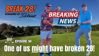 One of us might of broken 28 in GOLF! Break 28 - Episode 30. Sponsored by Titleist. #titleist