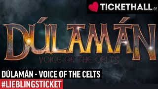 Dúlamán - Voice of the Celts 2018