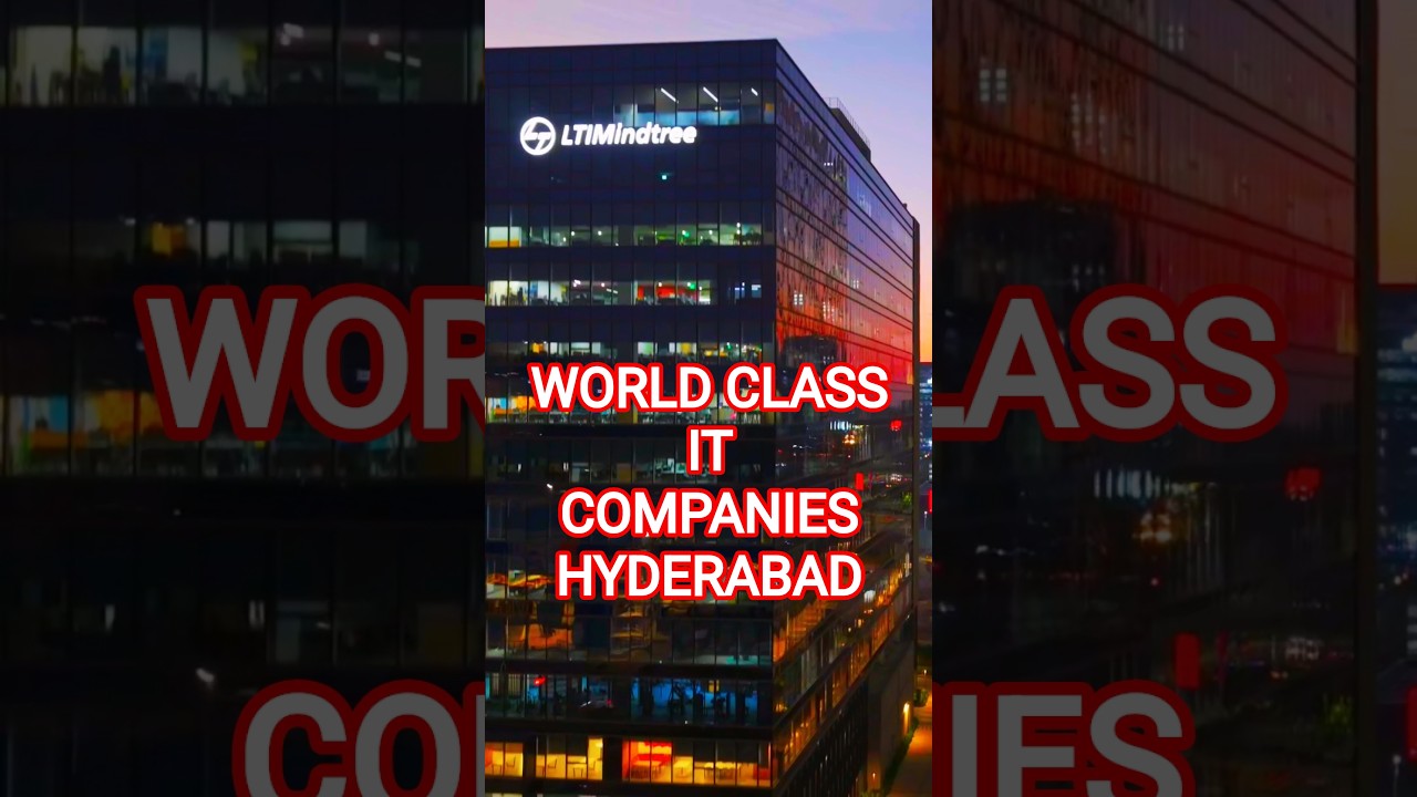 World class IT Companies in Hyderabad