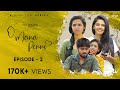 O Mana Penne | Rom-Com Series | EP 2 | 4K With English Subtitles | Kutty Story