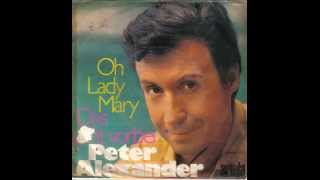 Oh Lady Mary - PETER ALEXANDER
