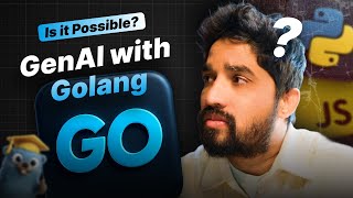 Python & JS Rule GenAI… But What About Golang? Explained in Hindi | Day 10/100