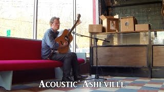Luther Dickinson - My Leavin' | Acoustic Asheville