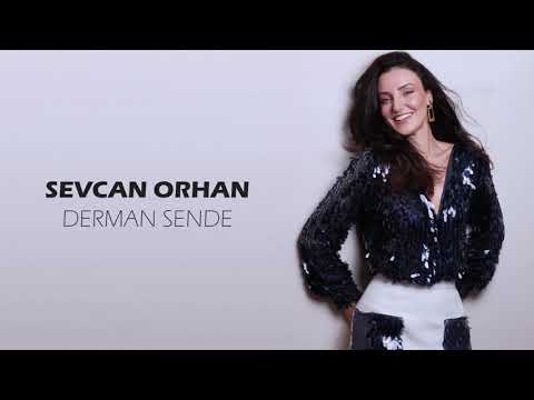 Sevcan Orhan - Dermanı Sende