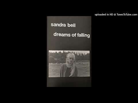 Sandra Bell -- "Dreams Of Falling"
