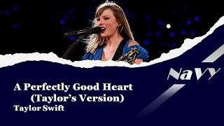 【Lyrics / 和訳】 A Perfectly Good Heart (Taylor's version) ‐ Taylor Swift
