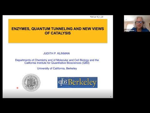 Fiat Lux seminar on Quantum Biology: Prof. Judith Klinman: Engines of Life (Chapter 3)