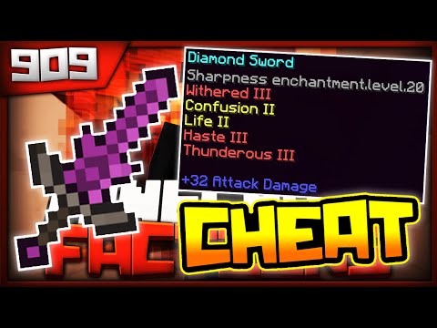 Minecraft FACTIONS Server Lets Play - CHEATED MAX+ ENCHANT SWORD!! - Ep. 909 ( Minecraft Faction )