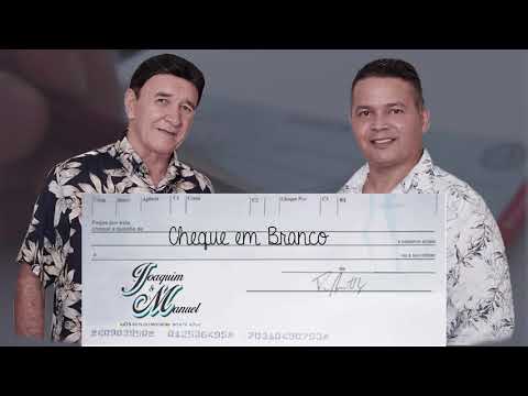 Cheque Em Branco - Joaquim e Manoel