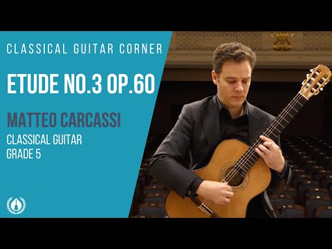 Etude 3, Op.60 by Matteo Carcassi - Grade 5 Classical Guitar Repertoire